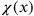 \chi (x)