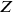 Z