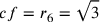 cf=r_6=\sqrt{3}
