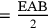 =\frac{\text{EAB}}{2}