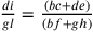 \frac{di}{gl}=\frac{(bc+de)}{(bf+gh)}