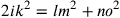 2ik^2=lm^2+no^2