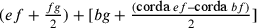 (ef+\frac{fg}{2})+[bg+\frac{(\text{corda
                }ef–\text{corda }bf)}{2}]