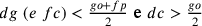 dg\text{ }(e\text{
                }fc)<\frac{go + fp}{2}\text{ }\text{e
                }dc>\frac{go}{2}