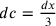 dc=\frac{dx}{3}