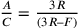 \frac{A}{C}=\frac{3R}{(3R–F)}