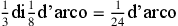 \frac{1}{3}\text{di}\frac{1}{8}\text{d’arco}=\frac{1}{24}\text{d’arco}