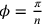 \phi=\frac{\pi}{n}