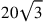 20\sqrt{3}