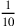1\over 10
