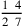 1~\,4\over 2~\,7