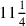 11{1\over 4}