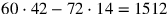 60\cdot 42 - 72\cdot 14=1512