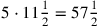 5\cdot 11{1\over 2}=57{1\over 2}