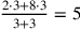 {2\cdot 3+8\cdot 3\over {3+3}}=5