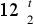 \hbox{12}~{t\atop 2}