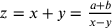 z=x+y={a+b\over x-y}
