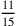 11\over 15