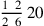 {1~\,2\over 2~\,6}\,20