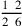 1~\,2\over 2~\,6