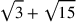 \sqrt{3}+\sqrt{15}