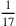 1\over 17