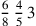 {6\over 8}\,{4\over 5}\,3