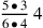 {5\,\bullet \, 3\over 6\,\bullet \, 4}\,4