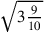 \sqrt{3{9\over 10}}