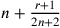 n+{r+1\over 2n+2}