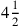4{1\over 2}