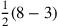 {1\over 2}(8-3)