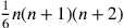 {1\over 6}n(n+1)(n+2)