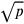 \sqrt{p}