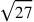 \sqrt{27}
