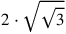 2\cdot \sqrt{\sqrt{3}}