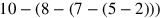 10-(8-(7-(5-2)))