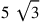 5~\sqrt{3}