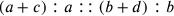 (a+c):a::(b+d):b