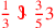 \leavevmode {\color {red}{1\over 3}~\scalebox {-1}[1]{\ell }~{3\over 5}3}