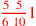 \leavevmode {\color {red}{5~\,5\,\over 6~10}1}