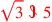 \leavevmode {\color {red}\sqrt{3}~\scalebox {-1}[1]{\ell }~5}