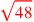 \leavevmode {\color {red}\sqrt{48}}