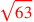 \leavevmode {\color {red}\sqrt{63}}
