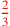 \leavevmode {\color {red}2\over 3}