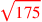 \leavevmode {\color {red}\sqrt{175}}