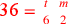 \leavevmode {\color {red}\hbox{36}={t\atop 6}~{m\atop 2}}