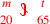 \leavevmode {\color {red}{m\atop 20}~\scalebox {-1}[1]{\ell }~{t\atop 65}}