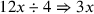 12x\div 4\Rightarrow 3x