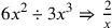 6x^2\div 3x^3\Rightarrow {2\over x}